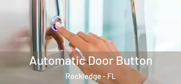  Automatic Door Button Rockledge - FL