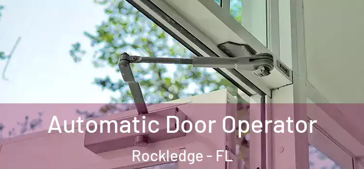  Automatic Door Operator Rockledge - FL