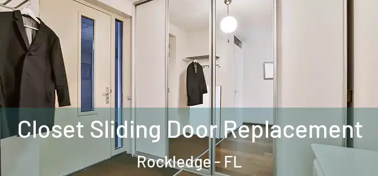 Closet Sliding Door Replacement Rockledge - FL
