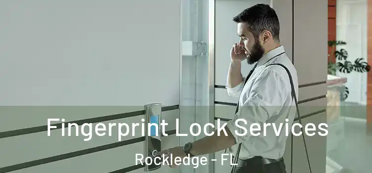 Fingerprint Lock Services Rockledge - FL