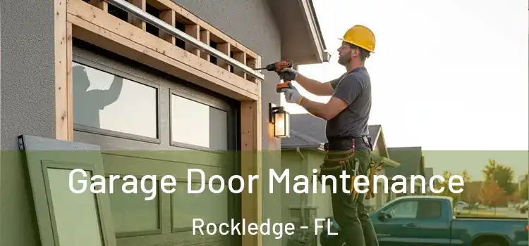 Garage Door Maintenance Rockledge - FL