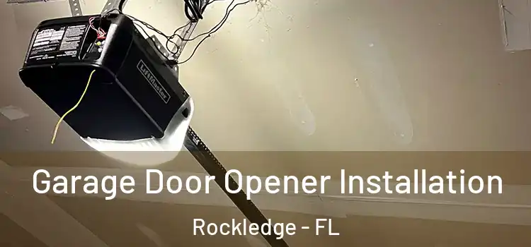  Garage Door Opener Installation Rockledge - FL