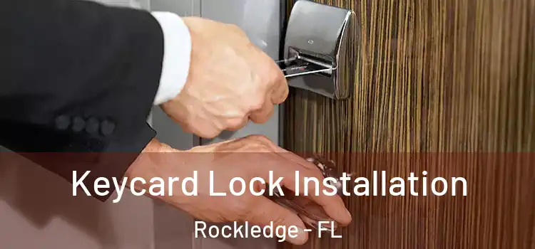  Keycard Lock Installation Rockledge - FL