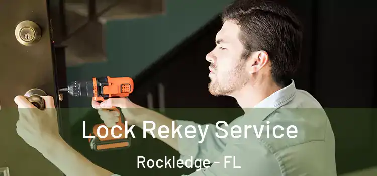 Lock Rekey Service Rockledge - FL