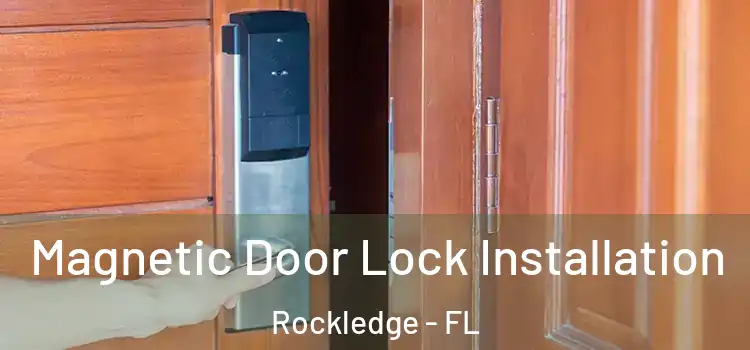  Magnetic Door Lock Installation Rockledge - FL
