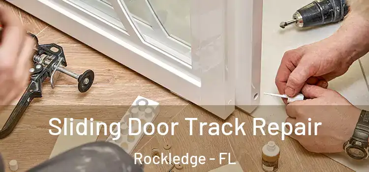 Sliding Door Track Repair Rockledge - FL
